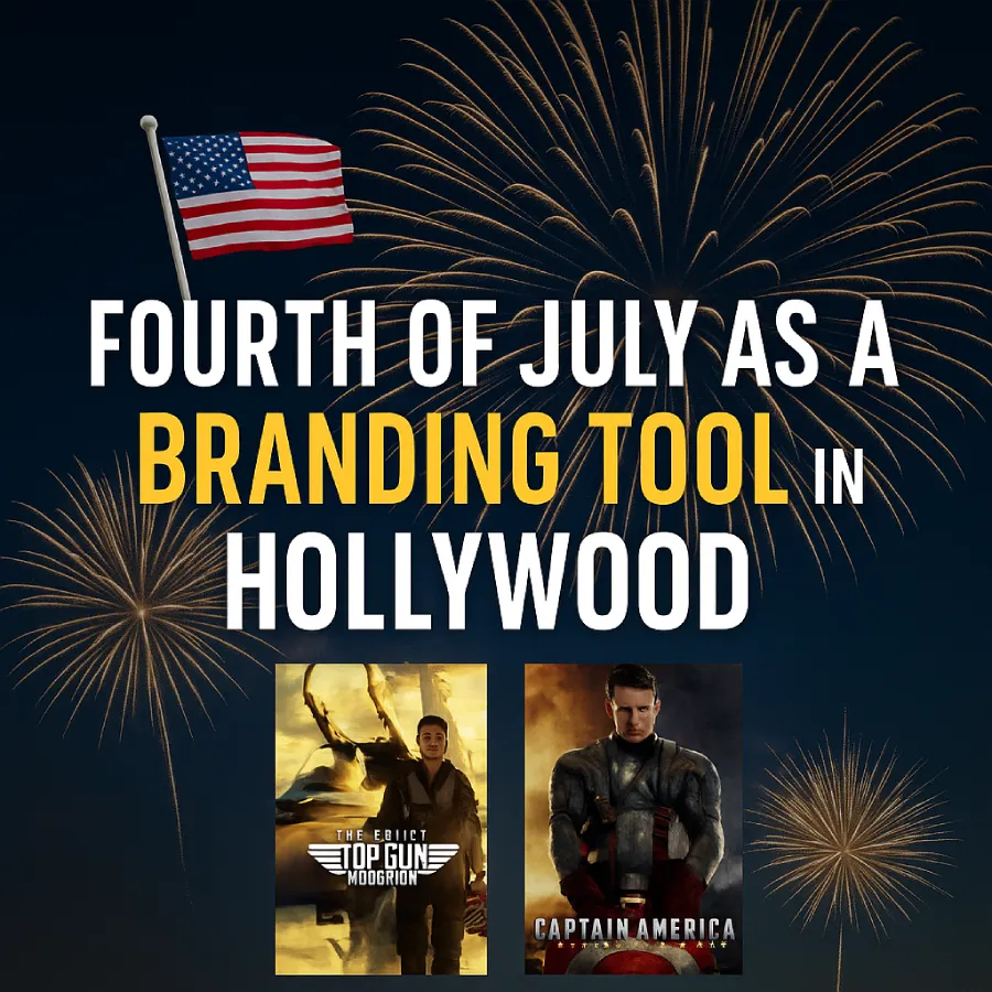 Fourth of July as a Branding Tool in Hollywood
