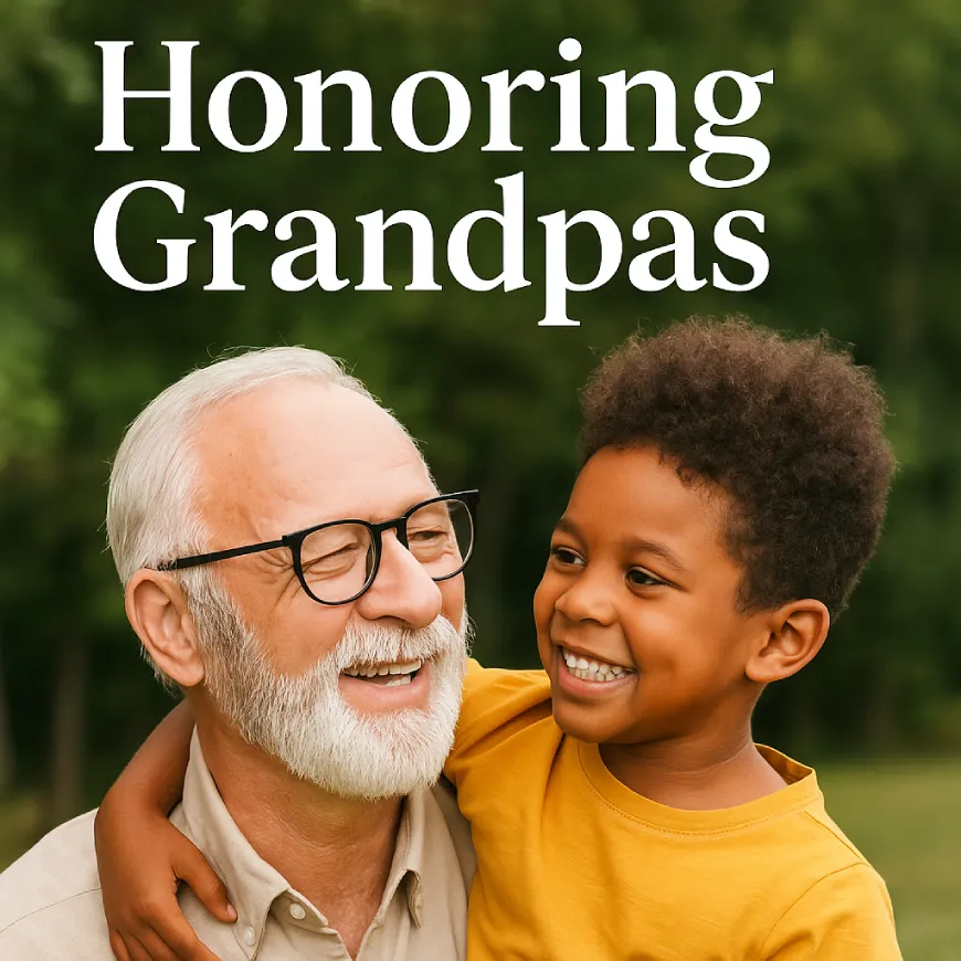 Smiling grandfather with white hair and glasses hugging his young grandson outdoors, with the text “Honoring Grandpas” overlaid.