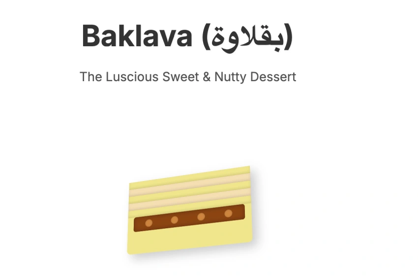 A stylized piece of Baklava showing layers of phyllo, nut filling, and a syrup drizzle.